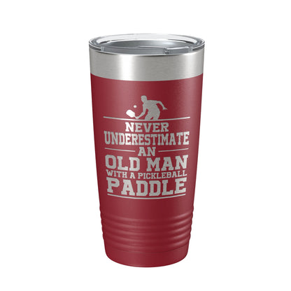 Funny Pickleball Tumbler Never Underestimate An Old Man With A Pickle Ball Paddle Travel Mug Insulated Laser Engraved Coffee Cup Gift 20 oz-18