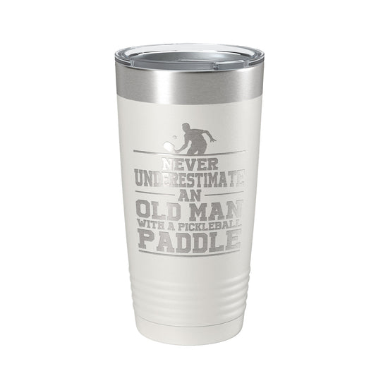 Funny Pickleball Tumbler Never Underestimate An Old Man With A Pickle Ball Paddle Travel Mug Insulated Laser Engraved Coffee Cup Gift 20 oz-7
